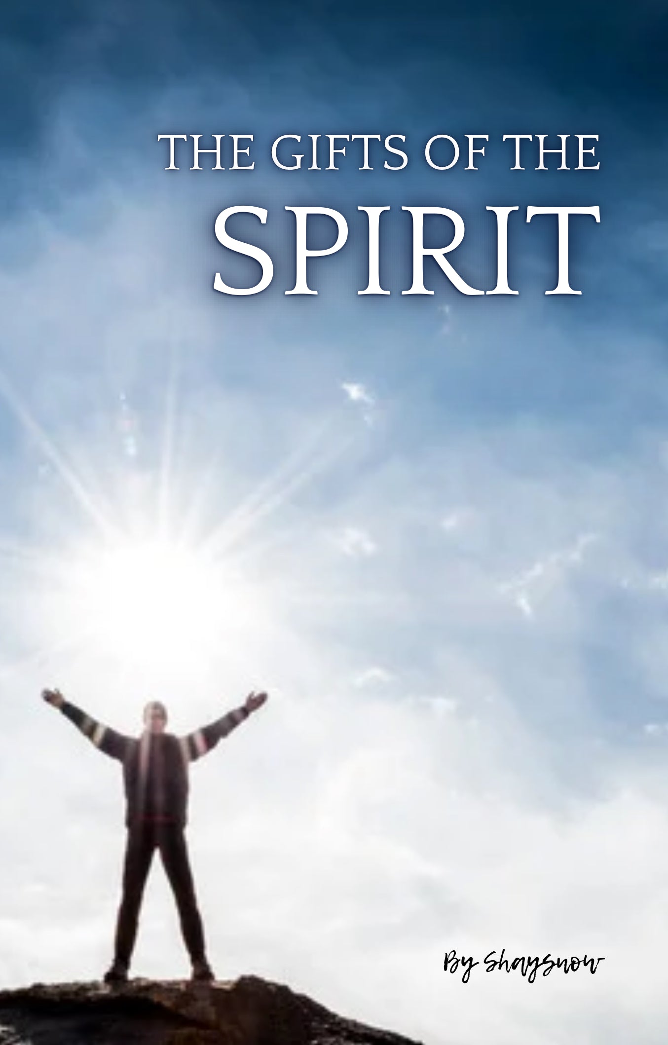The Gifts of the Spirit